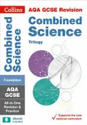 Collins GCSE Revision and Practice: Noul curriculum 2016 - Aqa GCSE Combined Science Trilogy Foundation Tier: Revizuire și practică All-In-One - Collins GCSE Revision and Practice: New 2016 Curriculum - Aqa GCSE Combined Science Trilogy Foundation Tier: All-In-One Revision and Practice