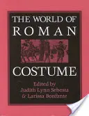 Lumea costumelor romane - The World of Roman Costume