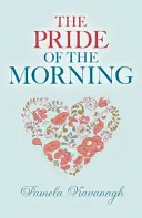 Mândria dimineții (The Pride of the Morning) - The Pride of the Morning