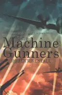 Mitralierele (The Machine Gunners) - The Machine Gunners