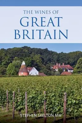 Vinurile din Marea Britanie - The wines of Great Britain