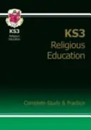 KS3 Religious Education Complete Revision & Practice (cu ediție online) - KS3 Religious Education Complete Revision & Practice (with Online Edition)