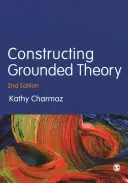 Construirea teoriei fundamentate - Constructing Grounded Theory
