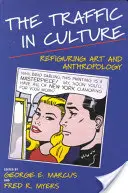 Traficul în cultură: Refigurarea artei și antropologiei - The Traffic in Culture: Refiguring Art and Anthropology