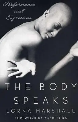 Corpul vorbește: Performanță și expresie - The Body Speaks: Performance and Expression