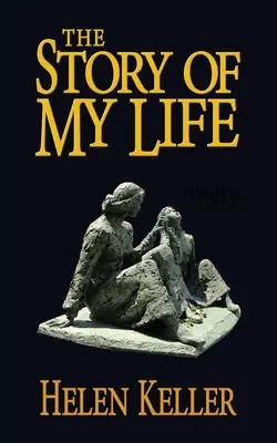 Povestea vieții mele - The Story of My Life