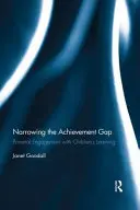 Reducerea decalajelor de performanță: implicarea părinților în învățarea copiilor - Narrowing the Achievement Gap: Parental Engagement with Children's Learning