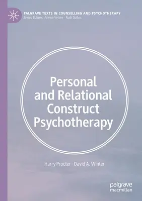 Psihoterapia constructelor personale și relaționale - Personal and Relational Construct Psychotherapy