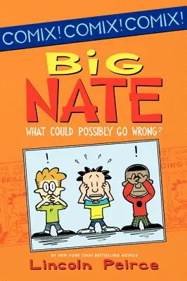 Big Nate: Ce ar putea să meargă prost? - Big Nate: What Could Possibly Go Wrong?