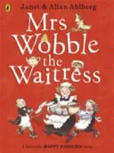 Doamna Wobble Chelnerița - Mrs Wobble the Waitress