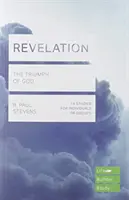 Apocalipsa (Lifebuilder Study Guides) - Triumful lui Dumnezeu (Stevens R Paul (Autor)) - Revelation (Lifebuilder Study Guides) - The Triumph of God (Stevens R Paul (Author))
