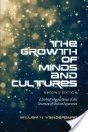 The Growth of Minds and Culture: O interpretare unificată a structurii experienței umane, ediția a doua - The Growth of Minds and Culture: A Unified Interpretation of the Structure of Human Experience, Second Edition