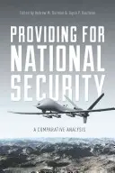 Providing for National Security: O analiză comparativă - Providing for National Security: A Comparative Analysis