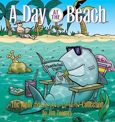 O zi pe plajă: A noua colecție Sherman's Lagoon - A Day at the Beach: The Ninth Sherman's Lagoon Collection