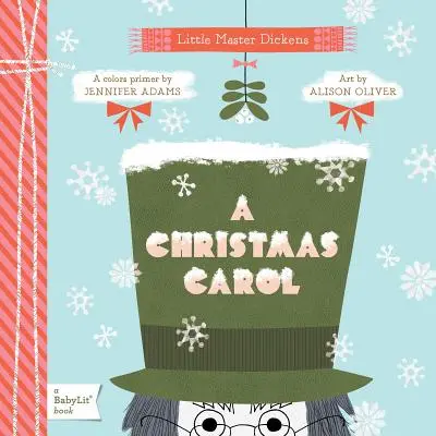 Un colind de Crăciun: un abecedar de culori Babylit(r) - A Christmas Carol: A Babylit(r) Colors Primer