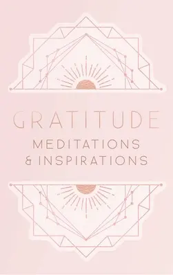 Recunoștință: Meditații și inspirații - Gratitude: Meditations and Inspirations