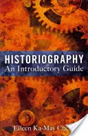 Istoriografie: Un ghid introductiv - Historiography: An Introductory Guide