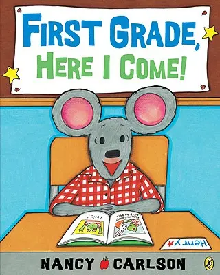 Clasa întâi, Iată-mă că vin! - First Grade, Here I Come!