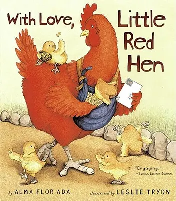Cu dragoste, Găinușa Roșie - With Love, Little Red Hen