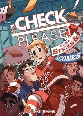 Check, Please! Cartea 2: Sticks & Scones - Check, Please! Book 2: Sticks & Scones