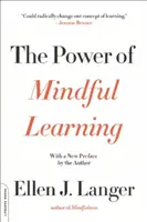 Puterea învățării conștiente - The Power of Mindful Learning