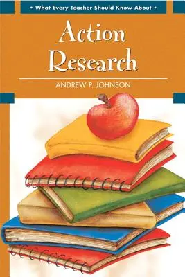 Ce ar trebui să știe fiecare profesor despre cercetarea prin acțiune - What Every Teacher Should Know about Action Research