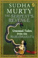 Răzbunarea șarpelui - Povești neobișnuite din Mahabharata - Serpent's Revenge - Unusual Tales From The Mahabharata