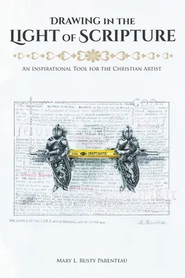 Desenul în lumina Scripturii: Un instrument inspirațional pentru artistul creștin - Drawing in the Light of Scripture: An Inspirational Tool for the Christian Artist