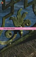 Ante-Camera - The Ante-Room