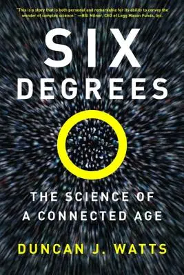 Șase grade: Știința unei ere conectate - Six Degrees: The Science of a Connected Age