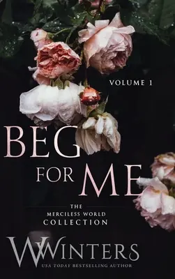 Beg For Me: Volumul 1 - Beg For Me: Volume 1