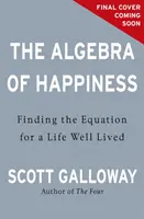 Algebra fericirii - Căutarea succesului, a iubirii și ce înseamnă toate acestea - Algebra of Happiness - The pursuit of success, love and what it all means