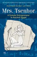 Doamna Tsenhor: O femeie antreprenor în Egiptul Antic - Mrs. Tsenhor: A Female Entrepreneur in Ancient Egypt