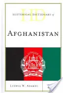 Dicționarul istoric al Afganistanului, ediția a patra - Historical Dictionary of Afghanistan, Fourth Edition