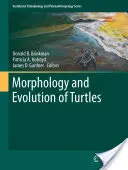 Morfologia și evoluția țestoaselor - Morphology and Evolution of Turtles