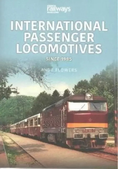 Locomotive internaționale de călători - din 1985 - International Passenger Locomotives - Since 1985
