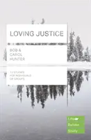 Loving Justice (Ghiduri de studiu Lifebuilder) - Loving Justice (Lifebuilder Study Guides)
