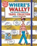 Unde-i Wally? Colecția de călătorie absolut esențială - Where's Wally? The Totally Essential Travel Collection