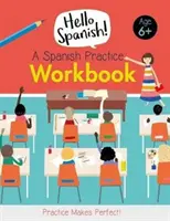 Caiet de practică spaniolă - Spanish Practice Workbook