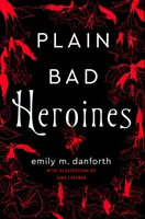 Eroine pur și simplu rele - Plain Bad Heroines