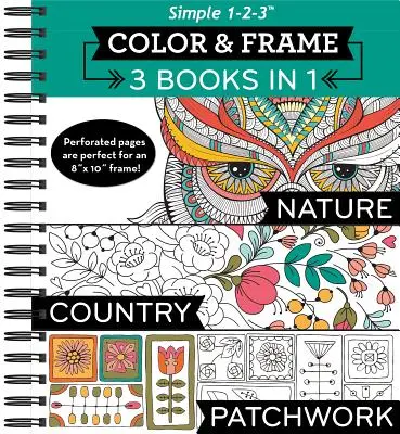 Color & Frame - 3 cărți în 1 - Nature, Country, Patchwork (Adult Coloring Book) - Color & Frame - 3 Books in 1 - Nature, Country, Patchwork (Adult Coloring Book)