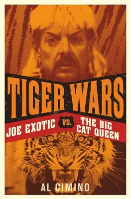 Războiul tigrilor: Joe Exotic vs. Regina pisicilor mari - Tiger Wars: Joe Exotic vs. the Big Cat Queen
