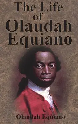Viața lui Olaudah Equiano - The Life of Olaudah Equiano