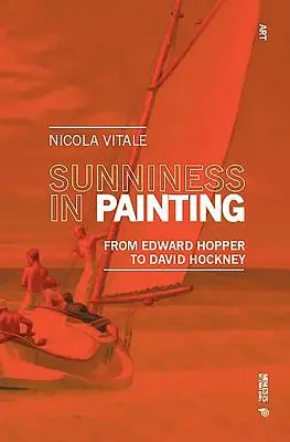 Sunnicia în pictură: De la Edward Hopper la David Hockney - Sunniness in Painting: From Edward Hopper to David Hockney