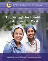 Lupta pentru identitate: Islamul și Occidentul - The Struggle for Identity: Islam and the West