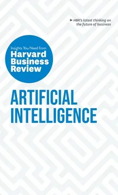 Inteligența artificială: Perspectivele de care aveți nevoie din Harvard Business Review - Artificial Intelligence: The Insights You Need from Harvard Business Review