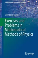 Exerciții și probleme de metode matematice de fizică (Exercises and Problems in Mathematical Methods of Physics) - Exercises and Problems in Mathematical Methods of Physics