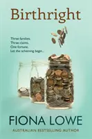 Dreptul de naștere: O moștenire și o familie care se comportă rău - Birthright: An inheritance and a family behaving badly