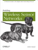 Construirea rețelelor de senzori fără fir - Building Wireless Sensor Networks
