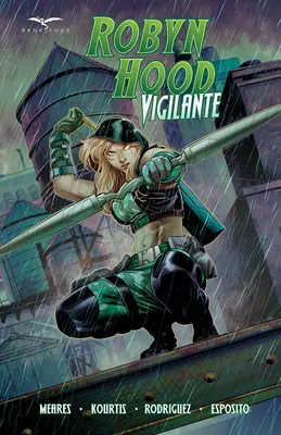 Robyn Hood: Justițiarul - Robyn Hood: Vigilante